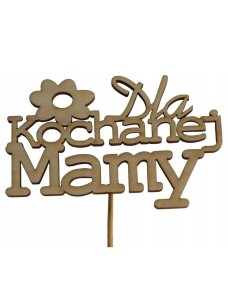 TABLICZKA DEKORACYJNA ( DLA KOCHANEJ MAMY )