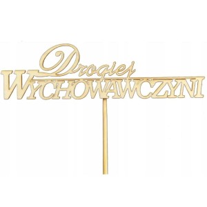 TABLICZKA DEKORACYJNA ( DLA WYCHOWAWCZYNI )