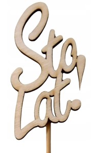 TABLICZKA DEKORACYJNA ( STO LAT )